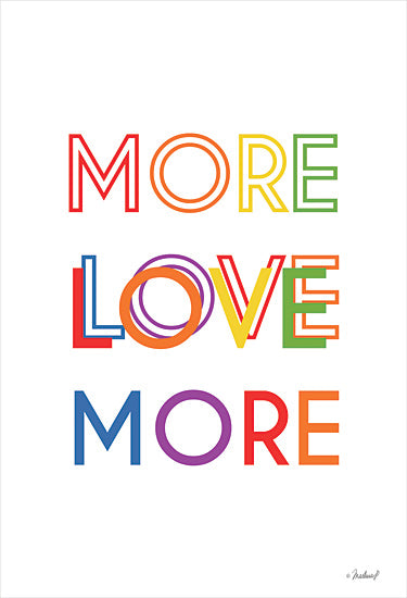 Martina Pavlova PAV485 - PAV485 - Rainbow More Love More - 12x18 Motivational, Inspirational, More Love More, Rainbow Colors, Gay Pride, Typography, Signs from Penny Lane