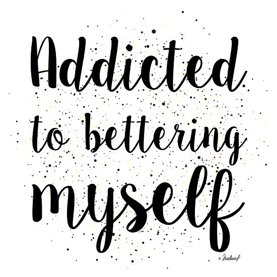 Martina Pavlova PAV494 - PAV494 - Addicted to Bettering Myself - 12x12 Addicted to Bettering Myself, Motivational, Typography, Signs, Black & White from Penny Lane