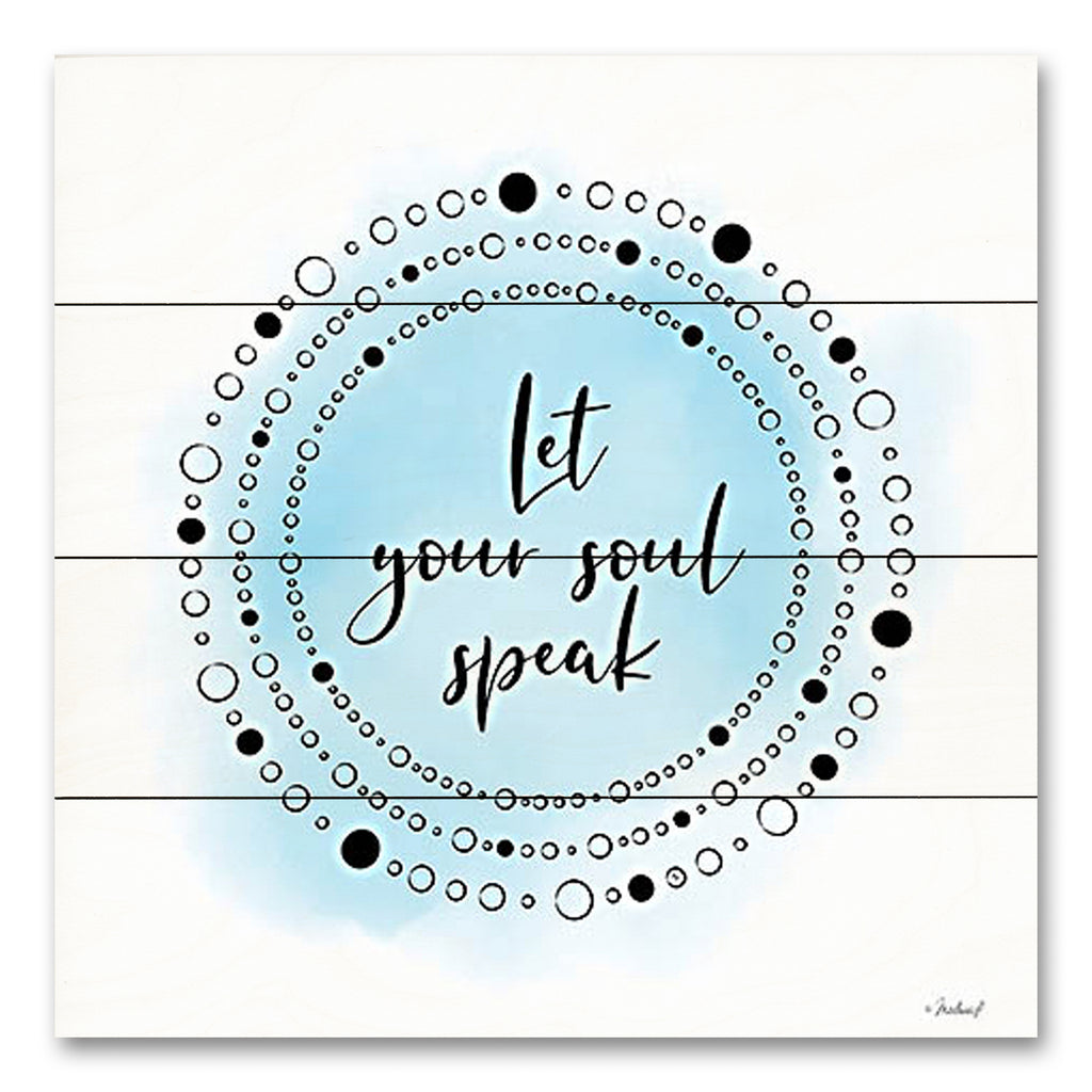 Martina Pavlova PAV500PAL - PAV500PAL - Let Your Soul Speak - 12x12 Motivational, Let Your Soul Speak, Typography, Signs, Circles, Blue from Penny Lane