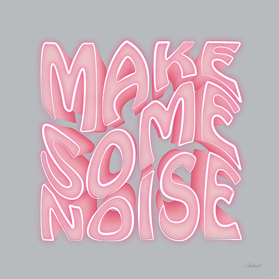 Martina Pavlova PAV532 - PAV532 - Make Some Noise - 12x12 Inspirational, Make Some Noise, Typography, Signs, Textual Art, Motivational, Tween, Girl, Pink from Penny Lane