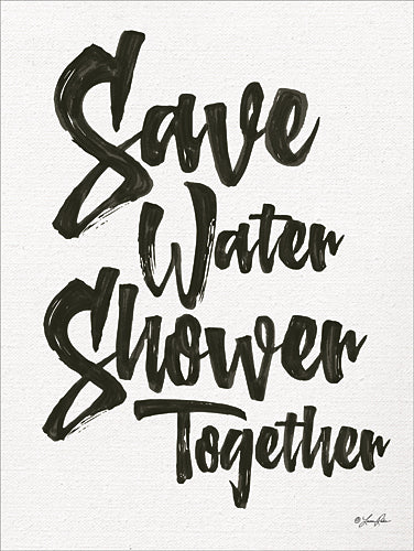 Lauren Rader RAD1262 - Save Water - Typography, Signs, Bath, Humor from Penny Lane Publishing