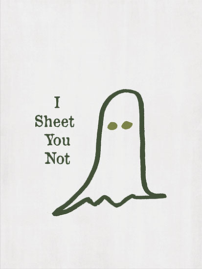 Lauren Rader RAD1391 - RAD1391 - I Sheet You Not - 12x16 Halloween, Fall, I Sheet You Not, Typography, Signs, Ghost, Humor from Penny Lane