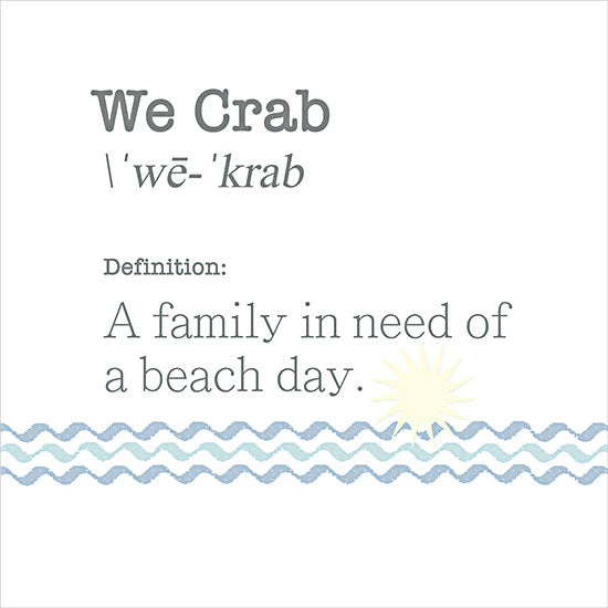 Lauren Rader RAD1398 - RAD1398 - We Crab - 12x12 Coastal, Humor, We Crab - A Family in Need of a Beach Day, Typography, Signs, Textual Art, Summer, Patterns from Penny Lane