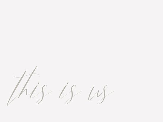 Lauren Rader RAD1418 - RAD1418 - This is Us - 16x12 Wedding, This is Us, Typography, Signs, Textual Art from Penny Lane