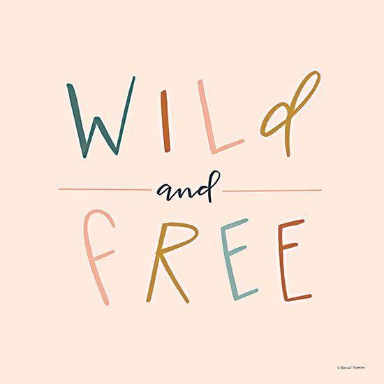 Rachel Nieman RN283 - RN283 - Wild and Free - 12x12 Inspirational, Wild and Free, Typography, Signs, Textual Art from Penny Lane