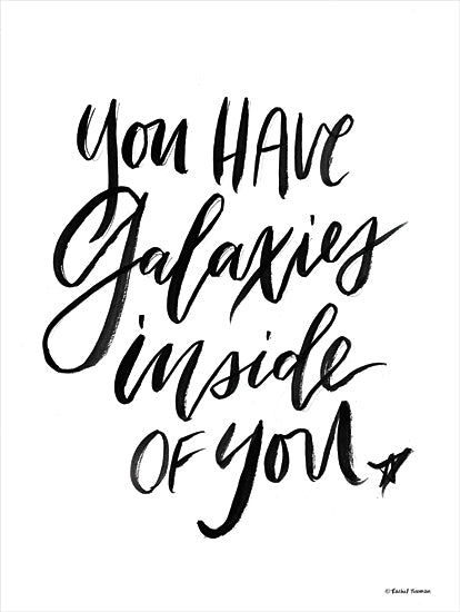 Rachel Nieman RN298 - RN298 - You Have Galaxies Inside of You - 12x16 You Have Galaxies Inside of You, Motivational, Tween, Black & White, Signs from Penny Lane