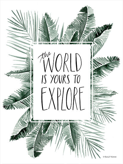 Rachel Nieman RN353 - RN353 - The World is Yours to Explore - 12x16 Travel, The World is Yours to Explore, Typography, Signs, Textual Art, Leaves, Tropical from Penny Lane