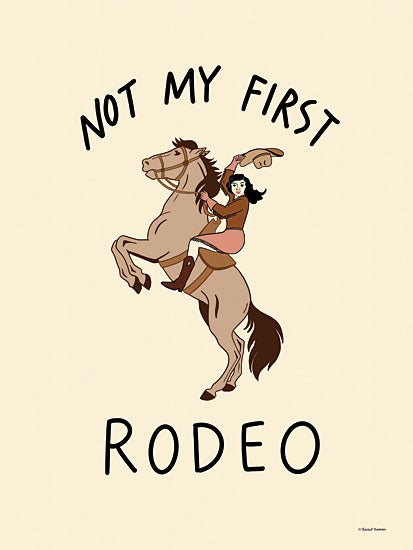 Rachel Nieman RN622 - RN622 - Not My First Rodeo - 12x16 Whimsical, Western, Girls, Horse, Not My First Rodeo, Typography, Signs, Textual Art, Rodeo, Woman from Penny Lane