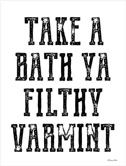 Susan Ball SB1017 - SB1017 - Take a Bath - 12x16 Bath, Humor, Take a Bath Ya Filthy Varmint, Typography, Signs, Textual Art, Black & White from Penny Lane