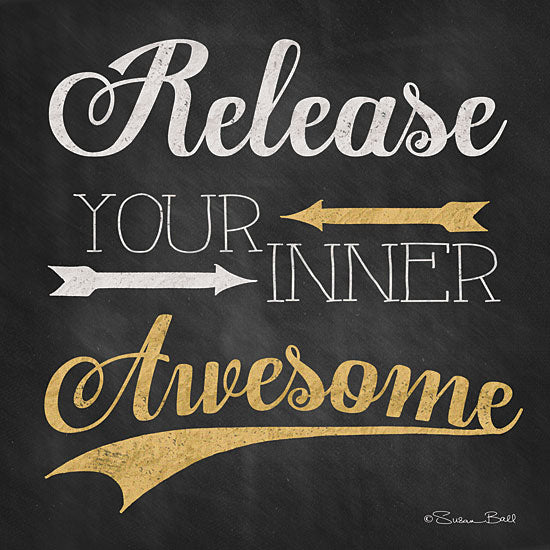 Susan Ball SB262 - Release Your Inner Awesome - Awesome, Gold, Black, Calligraphy from Penny Lane Publishing