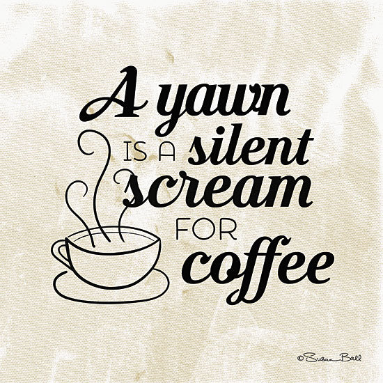 Susan Ball SB346 - Silent Scream for Coffee - Coffee, Love, Signs, Typography from Penny Lane Publishing