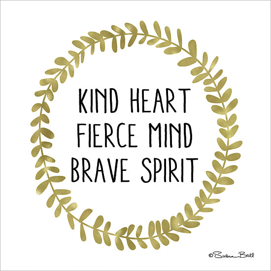 Susan Ball SB397 - Kind Heart, Fierce Mind, Brave Spirit - Black and Gold, Wreath, Inspirational from Penny Lane Publishing