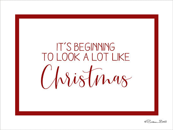 Susan Ball SB648 - SB648 - It's Beginning to Look…   - 16x12 Christmas, Holidays, Typography, Signs, Textual Art, It's Beginning to Look a Like Lot Christmas, Red & White, Winter from Penny Lane