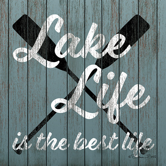 Susan Ball SB690 - SB690 - Lake Life  - 12x12 Signs, Typography, Paddles, Lake Life, Wood Planks from Penny Lane