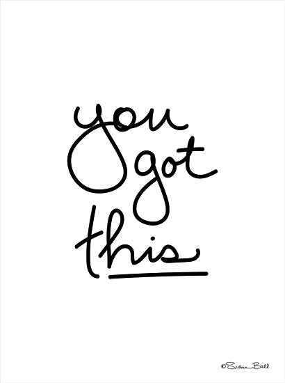 Susan Ball SB738 - SB738 - You Got This - 12x16 You Got This, Motivational, Black & White, Tween, Signs from Penny Lane