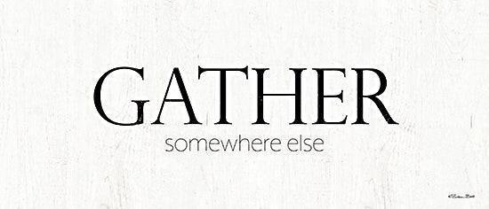 Susan Ball SB796 - SB796 - Gather Somewhere Else   - 20x8 Gather Somewhere Else, Typography, Humorous, Signs from Penny Lane