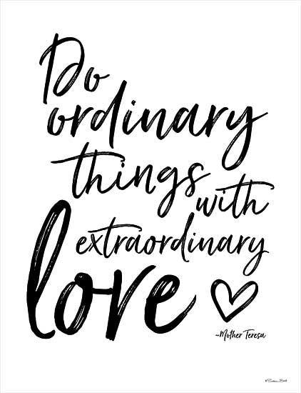 Susan Ball SB909 - SB909 - Extraordinary Love - 12x16 Do Ordinary Things, Extraordinary Love, Quotes, Mother Teresa, Love, Heart, Signs from Penny Lane