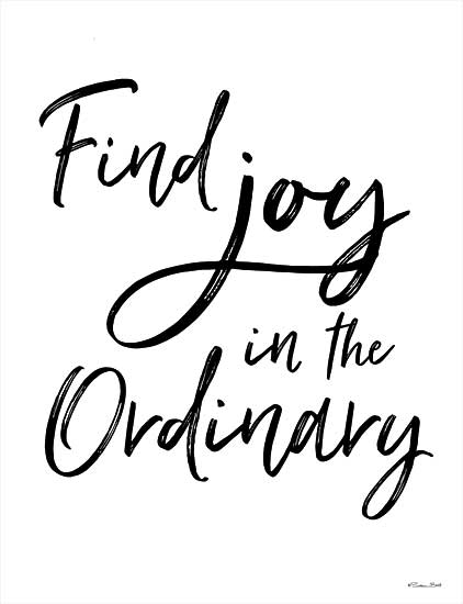 Susan Ball SB914 - SB914 - Find Joy in the Ordinary - 12x16 Find Joy in the Ordinary, Motivational, Black & White, Calligraphy, Signs from Penny Lane
