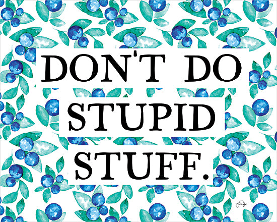 Yass Naffas Designs YND273 - YND273 - Don't Do Stupid Stuff - 16x12 Inspirational, Don't Do Stupid Stuff, Typography, Signs, Motivational, Textual Art, Flowers from Penny Lane