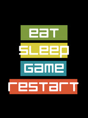 YND275 - Eat Sleep Restart - 12x16
