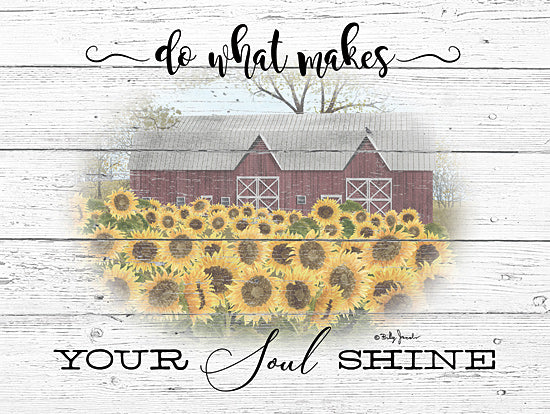 Billy Jacobs BJ1213 - BJ1213 - Do What Makes your Soul Shine - 16x12 Barn, Farm, Sunflowers, Soul Shine, Country, Americana from Penny Lane