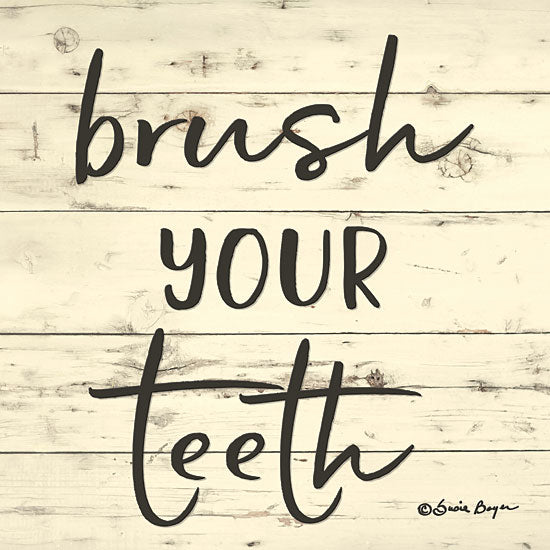 Susie Boyer BOY410 - Brush Your Teeth - 12x12 Brush Your Teeth, Bath, Bathroom, Wood from Penny Lane