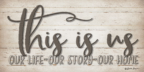 Susie Boyer BOY446 - This is Us - 24x12 This is Us, Life, Story, Home, Signs, Wood Background from Penny Lane