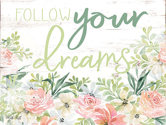 Cindy Jacobs CIN1379 - Floral Follow Your Dreams Follow Your Dreams, Flowers, Botanical, Calligraphy, Signs from Penny Lane