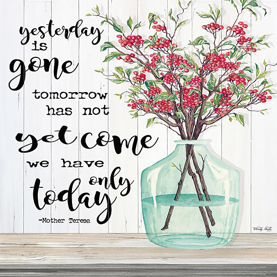 Cindy Jacobs CIN1608 - Winter - We Have Only Today - 12x12 Quote, Mother Teresa, Berries, Vase, Yesterday, Tomorrow, Today, Shiplap from Penny Lane
