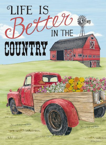 Dee Dee DS1695 - Life is Better in the Country Life is Better in the Country, Truck, Flowers, Barn, Farm from Penny Lane