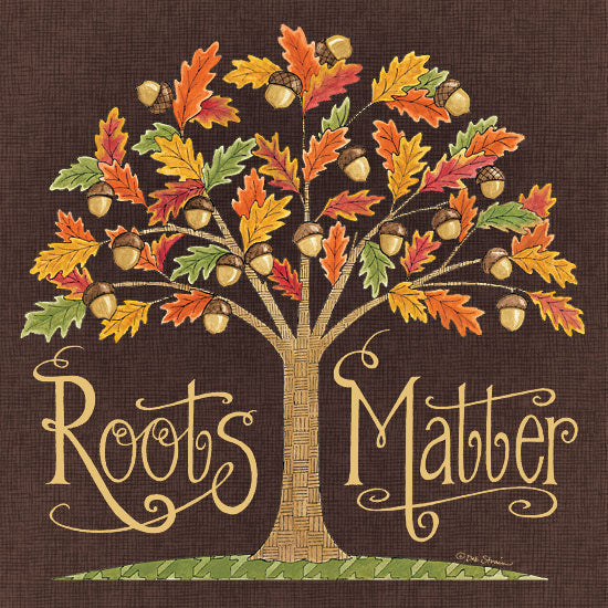 Deb Strain DS1850 - DS1850 - Roots Matter - 12x12 Signs, Acorn Tree, Roots Matter, Typography from Penny Lane