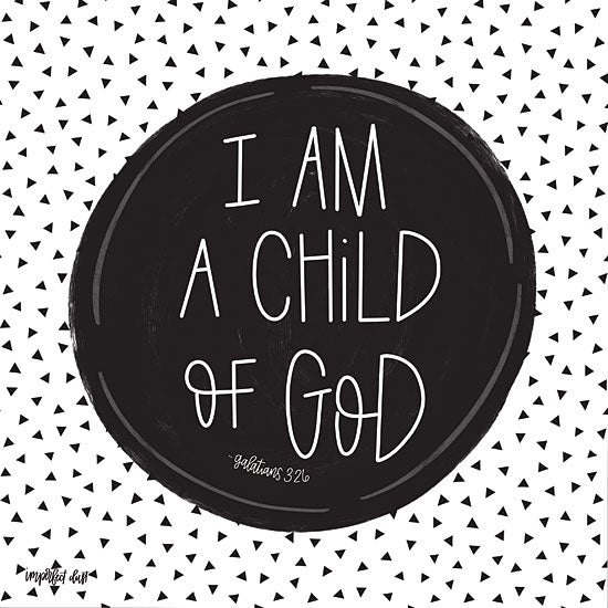 Imperfect Dust DUST157 - I Am a Child of God Child of God, Religious, Black & White from Penny Lane