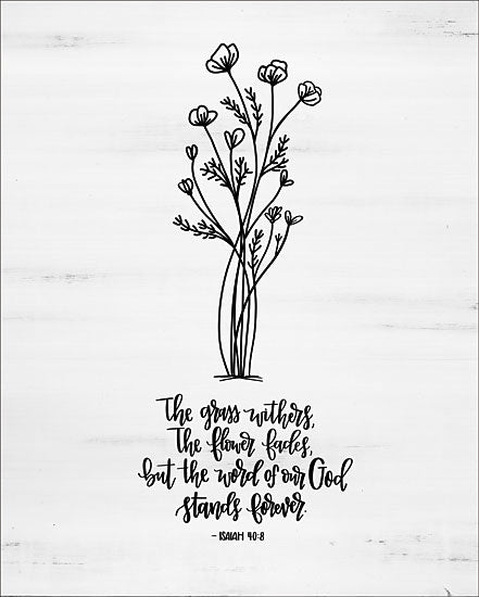 Imperfect Dust DUST167 - Word of Our God  - 12x16 Word of Our God, Flowers, Isaiah, Bible Verse, Religious, Black & White from Penny Lane