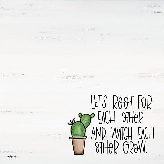 Imperfect Dust DUST170 - Root for Each Other  - 12x12 Cactus, Motivational, Tween, Grow, Signs from Penny Lane