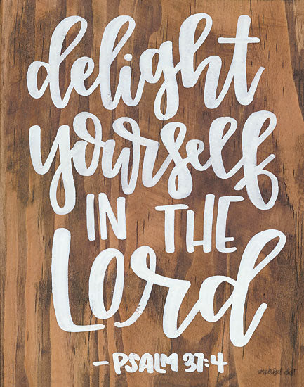 Imperfect Dust DUST206 - DUST206 - Delight Yourself in the Lord - 12x16 Delight Yourself in the Lord, Psalms, Bible Verse, Religious from Penny Lane