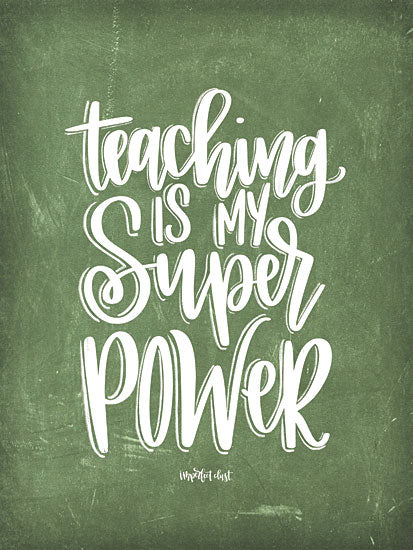 Imperfect Dust DUST230 - Teaching is My Super Power Teachers, Teaching, Super Powers, Green, School from Penny Lane