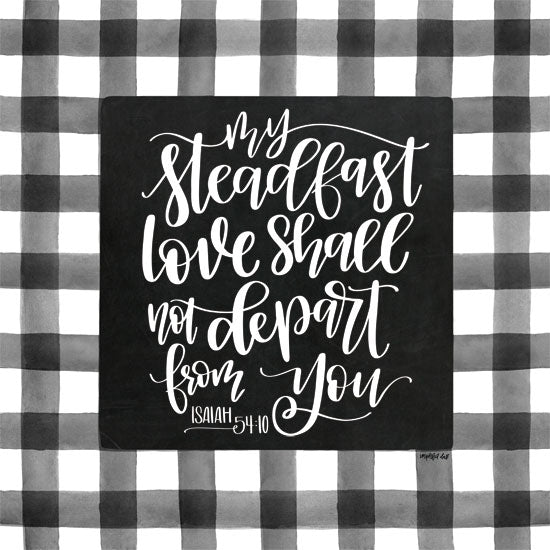 Imperfect Dust DUST252 - My Steadfast Love - 12x12 Steadfast Love, Gingham, Plaid, Black & White, Bible Verse, Isaiah from Penny Lane