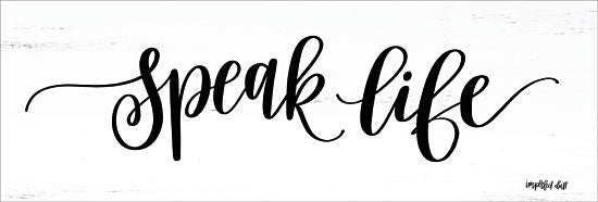 Imperfect Dust DUST287 - Speak Life - 18x6 Speak Life, Calligraphy, Signs from Penny Lane