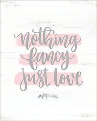 DUST345 - Nothing Fancy Just Love - 12x16