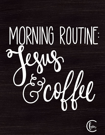 Fearfully Made Creations FMC137 - Morning Routine - 12x16 Morning Routine, Jesus, Coffee, Humorous, Kitchen, Drink from Penny Lane
