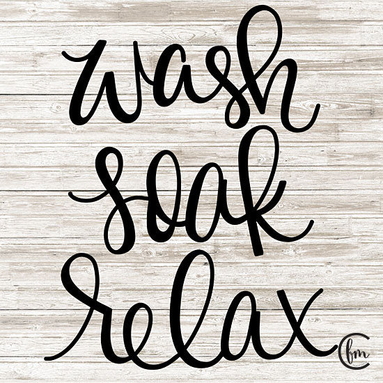 Fearfully Made Creations FMC150 - Wash Soak Relax - 12x12 Wash, Soak, Relax, Bath, Bathroom, Calligraphy, Signs from Penny Lane