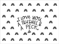 FTL111 - I Love You a Bushel and a Peck - 16x12
