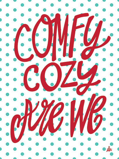 Erin Barrett FTL160 - FTL160 - Comfy Cozy Are We   - 12x16 Signs, Christmas, Comfy Cozy, Typography from Penny Lane