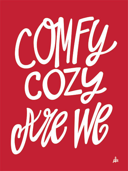 Erin Barrett FTL167 - FTL167 - Comfy Cozy Are We    - 12x16 Signs, Christmas, Comfy Cozy, Typography from Penny Lane