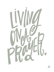 FTL218 - Living on a Prayer   - 12x16