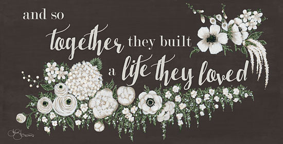 Hollihocks Art HH107 - Together They Built - 18x9 Together, Life, Love, Wedding, Marriage, Flowers, White Flowers, Blooms from Penny Lane