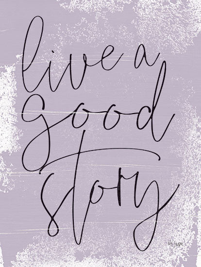 Jaxn Blvd. JAXN232 - Live a Good Story Live a Good Story, Calligraphy, Purple, Signs from Penny Lane