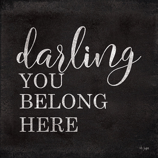 Jaxn Blvd. JAXN258 - JAXN258 - Darling You Belong Here - 12x12 Belong Here, Black & White, Signs, Calligraphy from Penny Lane
