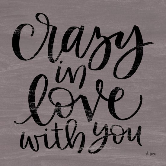 Jaxn Blvd. JAXN308 - Crazy in Love With You - 12x12 Crazy in Love, Calligraphy, Love, Signs from Penny Lane
