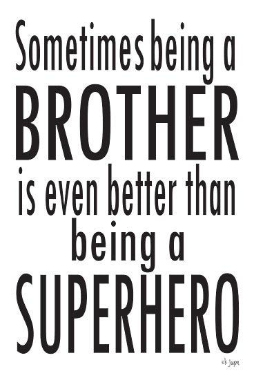 Jaxn Blvd. JAXN394 - JAXN394 - Being A Brother - 12x18 Brother, Superhero, Kid's Art, Children from Penny Lane